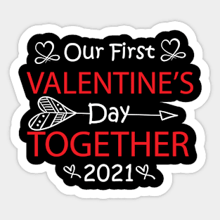 Our First Valentine's Day Together Sticker